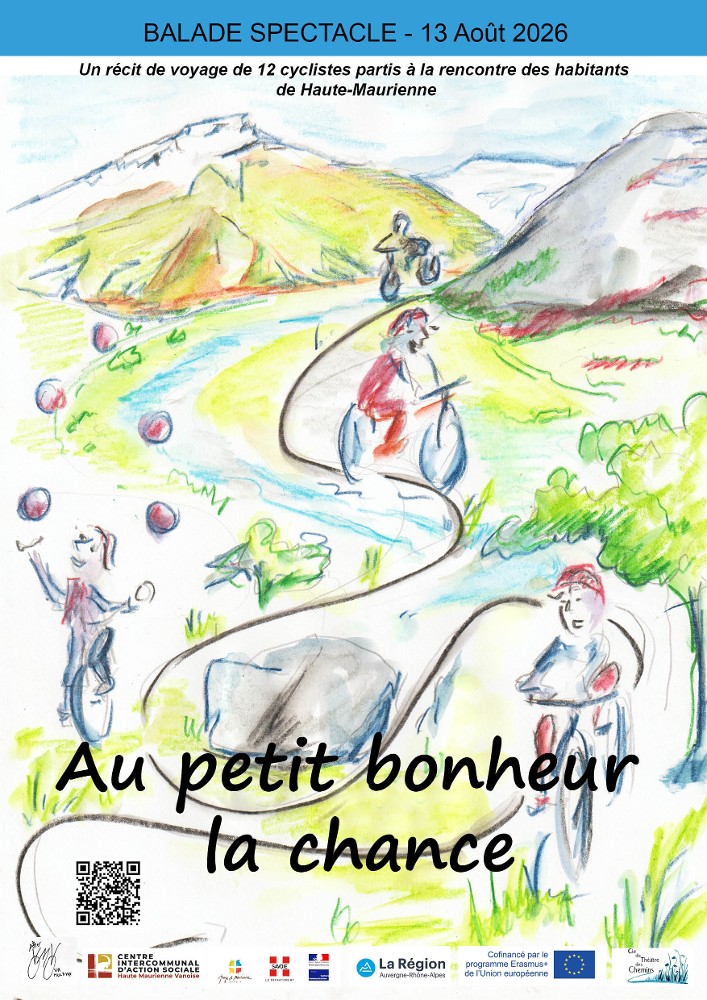 Balade spectacle : Au petit bonheur la chance_Bessans